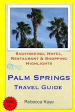 Palm Springs Travel Guide