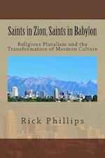 Saints in Zion, Saints in Babylon