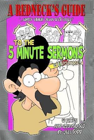 A Redneck's Guide To The 5 Minute Sermons