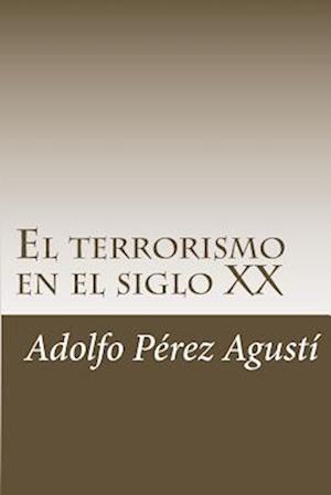 El Terrorismo En El Siglo XX