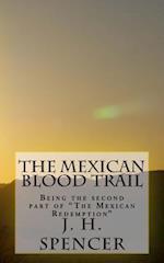 The Mexican Blood Trail