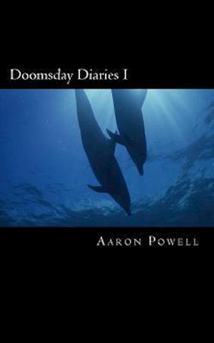 Doomsday Diaries I