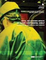 Social and Economic Impacts of Outer Continental Shelf Activities on Individuals and Families, Volume 2