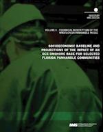 Socioeconomic Baseline and Projections of the Impact of an Ocs Onshore Base for Selected Florida Panhandle Communities Volume 3