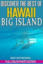 Discover the Best of Big Island, Hawaii