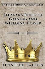 Elezaar's Rules of Gaining and Wielding Power