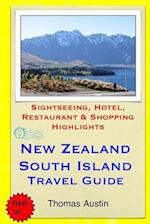 New Zealand, South Island Travel Guide