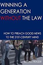 Winning a Generation Without the Law