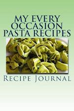 My Every Occasion Pasta Recipes
