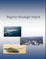 Regime Strategic Intent