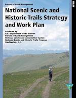 National Scenic and Historic Trails Strategy and Work Plan