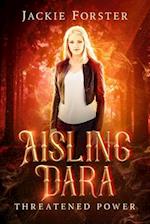 Aisling Dara: Threatened Power 