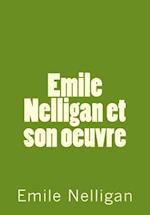 Emile Nellgan Et Son Oeuvre