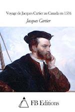 Voyage de Jacques Cartier Au Canada En 1534