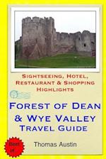 Forest of Dean & Wye Valley Travel Guide