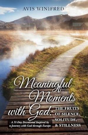 Meaningful Moments with God