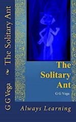 The Solitary Ant