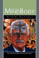 Welcome to your Mind Body: Mind Your Body - Mend Your Health 