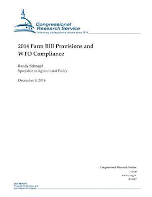 2014 Farm Bill Provisions and Wto Compliance