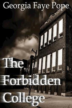 The Forbidden College