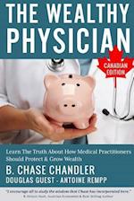 The Wealthy Physician - Canadian Edition