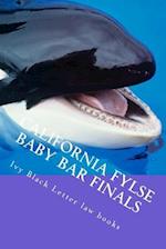 California Fylse Baby Bar Finals