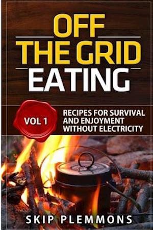 Off the Grid Eating