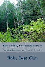 Tamarind, the Indian Date
