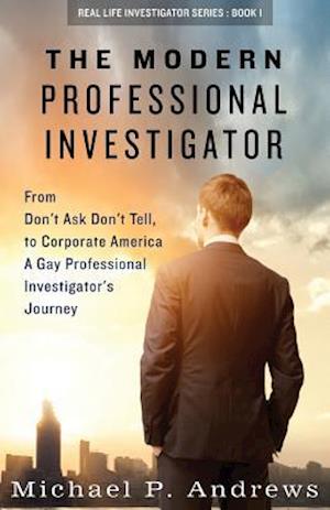 The Modern Professional Investigator