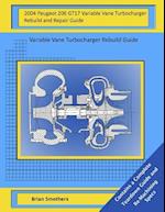 2004 Peugeot 206 Gt17 Variable Vane Turbocharger Rebuild and Repair Guide