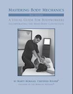 Mastering Body Mechanics - 2nd Edition