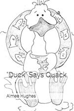 Duck Says Quack