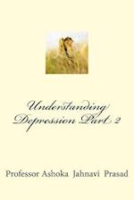 Understanding Depression Part 2