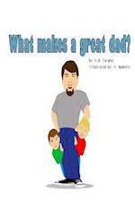 What Makes a Great Dad?