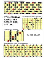 Symmetrical and Other Scales for Guitar