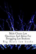 Multi Choice Law Questions and Advise for Struggling Law Students