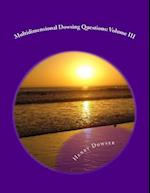 Multidimensional Dowsing Questions