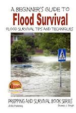 A Beginner's Guide to Flood Survival - Flood Survival Tips and Techniques