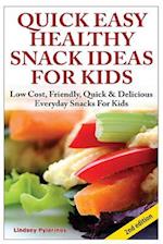 Quick, Easy, Healthy Snack Ideas for Kids