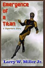 Emergence of a Titan