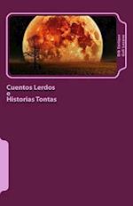 Cuentos Lerdos E Historias Tontas