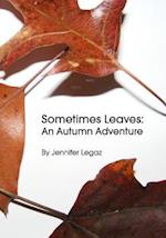 Sometimes Leaves