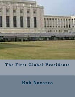 The First Global Presidents