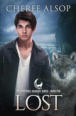 Werewolf Academy Book 5: Lost