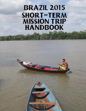 2015 Brazil Short-term Mission Trip Handbook