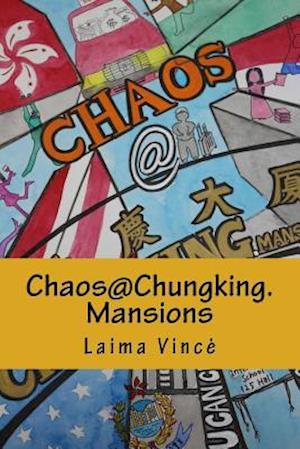 Chaos@chungking.Mansions