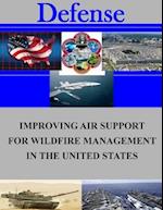 Improving Air Support for Wildfire Management in the United States