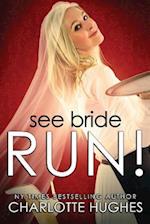 See Bride Run!