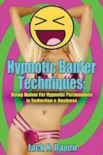 Hypnotic Banter Techniques