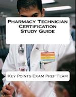 Pharmacy Technician Certification Study Guide